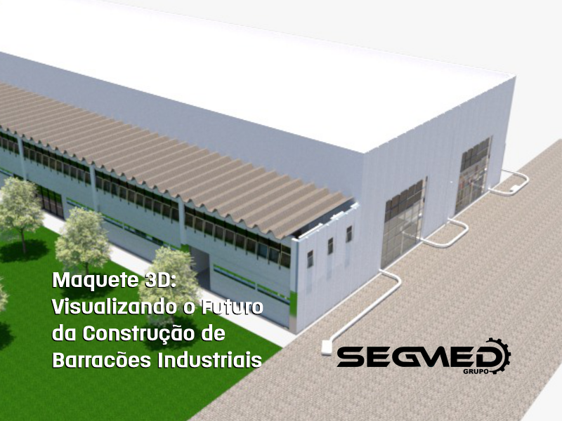 Maquete 3D: Visualizando o Futuro da Construção de Barracões Industriais