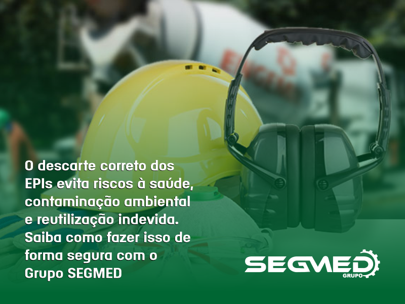 EPIs vencidos? Descarte correto é sinônimo de segurança e responsabilidade!