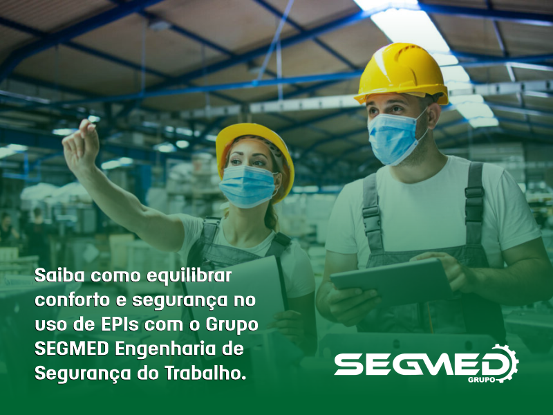 Proteção completa ao trabalhador: segurança hoje, saúde para o futuro.