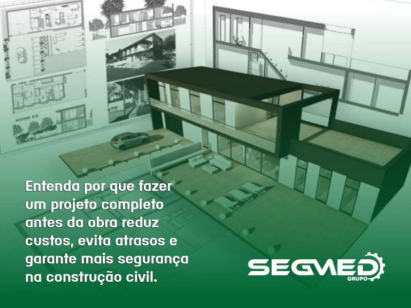 Grandes obras começam com um planejamento inteligente e um projeto completo.
